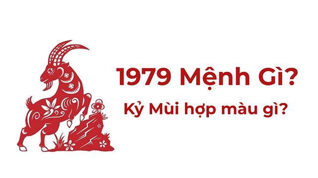 Người sinh năm 1979 mệnh Hỏa, tuổi Kỷ Mùi