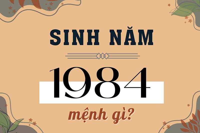 Người sinh năm 1984 mệnh Kim