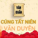 Văn khấn lễ Tất Niên Tết 2026 trong nhà, ngoài trời, cơ quan